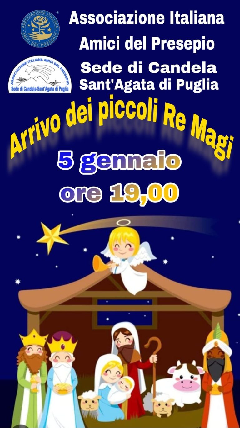 Candela-Sant’Agata di Puglia (FG): L’arrivo dei piccoli re magi all’Associazione Italiana Amici del Presepio